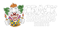Crack Smoking Shirts