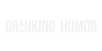 Drinking Humor